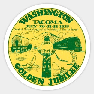 1939 Tacoma Washington Golden Jubilee Sticker